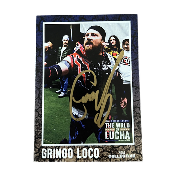 Gringo Loco Signed Trading Card