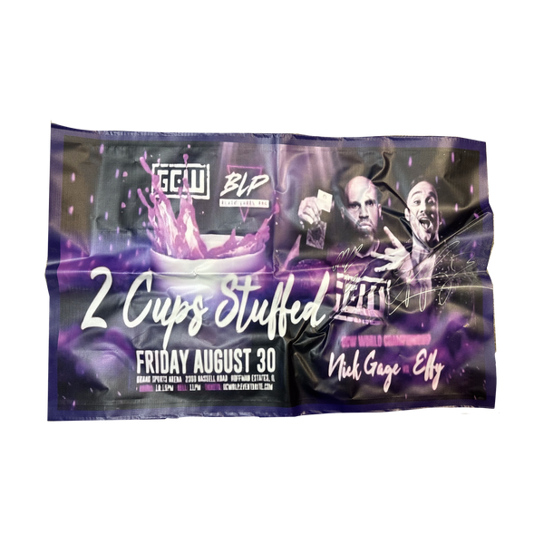 2 Cups Stuffed Nick Gage vs Effy Signed banner
