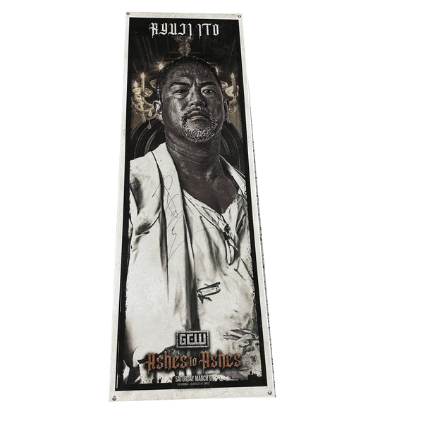 Ashes to Ashes Ryuji Itoh *Signed* Ringside Banner