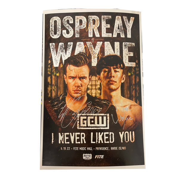 I Never Liked You Nick Wayne/ Will Ospreay Signed Match Poster