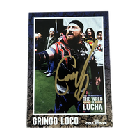 Gringo Loco Signed Trading Card