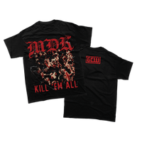 MDK Kill 'Em All T-Shirt – Game Changer Wrestling
